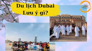 Những Lưu Ý Khi Du Lịch Dubai UAE/Cuộc Sống Dubai