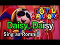 Daisy Bell (Karaoke: Sing as Pomni) - The Amazing Digital Circus