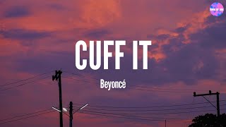CUFF IT - Beyoncé (Lyric Video)