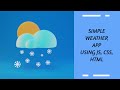 Simple Weather App Using JS, CSS & HTML Part 1