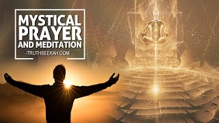 Mystical Prayer & Meditation + Q & A w/ TruthSeekah
