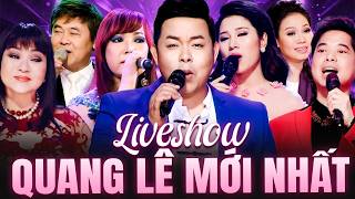Live Show Quang Lê Mới Nhất - Đêm Nhạc Trữ Tình Bolero Đặc Biệt | Nhiều Ca Sĩ Full Show