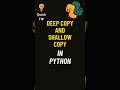 Deep copy and shallow copy in  #python #pythonprogramming  #pythontutorial
