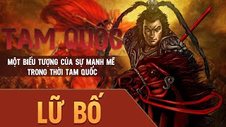 Lữ Bố - Một Biểu Tượng Của Sự Mạnh Mẽ Trong Thời Tam Quốc