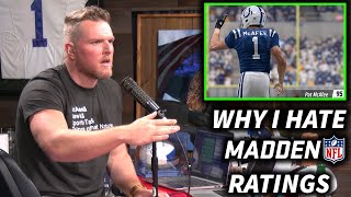 Why Pat McAfee HATES Madden Ratings.