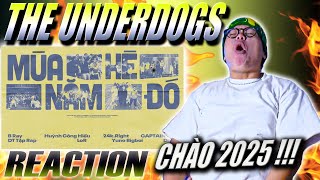 (REACTION) Mùa Hè Năm Đó - The Underdogs | CHOKIE ĐÃ TRỞ LẠI VỚI 2025 !!!