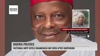 Nigeria Politics Update: Factional NNPP Expels Kwankwaso One Week After Suspension | NC Prime