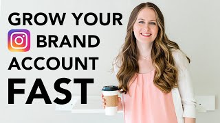 ORGANIC Instagram Growth Strategy for BRAND and BUSINESS Accounts