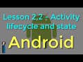 Lesson 2.2 - Activity lifecycle and state - Android Developer Fundamentals V2