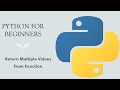 #43 Python for Beginners: Return Multiple Values from Function