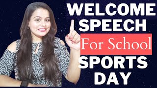 Welcome Speech | Welcome Speech for Annual Sports Day in English | Anchoring Script for Sports Day