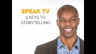 Public Speaking Tip - 5 Keys to Story Telling