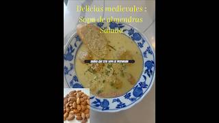 Cómo hacer Sopa de almendras salada.al estilo medieval europeo