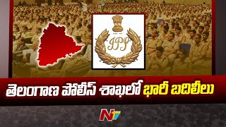 తెలంగాణ పోలీస్ శాఖలో భారీ బదిలీలు | Telangana Govt Transfers IPS Officers | Ntv