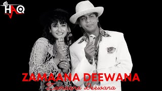 Zamaana Deewana | DJ Haq | Shah Rukh Khan | Raveena Tandon | Bollywood Remix