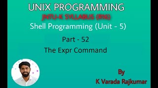 UNIX Programming (Part - 52) Shell Programming (The Expr Command)