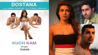 Kuch Kam Best Audio Song - Dostana|Priyanka Chopra|John Abraham|Abhishek|Shaan