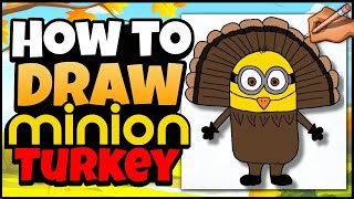 How to Draw a Minion Turkey | Thanksgiving Art for Kids | Step by Step Lesson