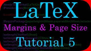 LaTeX Tutorial 5 - Margins & Page Size