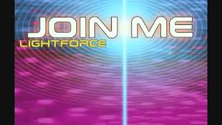 Lightforce - Join Me (All Mixes \u0026 Remixes) (Maxi-Single)