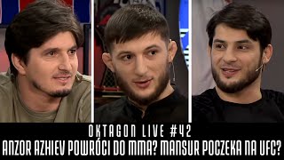 OKTAGON LIVE #42 - ANZOR AZHIEV POWRÓCI DO MMA? MANSUR POCZEKA NA UFC?