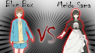 Blue Box Vs Meido-Sama | Clash Of The ArcheTypes