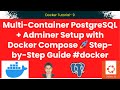 Multi-Container PostgreSQL + Adminer Setup with Docker Compose 🚀Step-by-Step Guide #docker #postgres