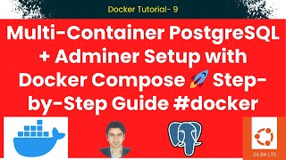 Multi-Container PostgreSQL + Adminer Setup with Docker Compose 🚀Step-by-Step Guide #docker #postgres
