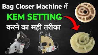 Bag Closer Machine KEM SETTING | Bag Closer Machine repairing| #bagcloser #repairing #stitching #oil