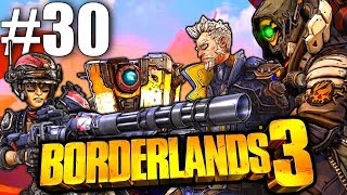 Borderlands 3 Lets Play - Part 30 - Fighting The Calypso Twins! (Sponsored by Be