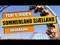 Top 5 BEST Rides at Sommerland Sjælland (2023) | Nørre Asmindrup, Denmark