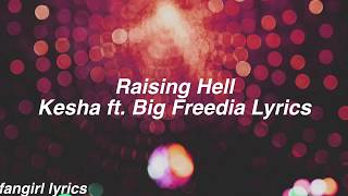 Raising Hell || Kesha ft. Big Freedia Lyrics