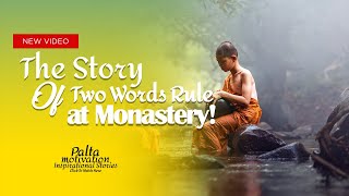 Two Words Rule at Monastery! Buddhist Story I Palta Motivation