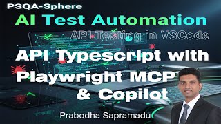 AI Powered API Testing using Typescrpit , Github Copilot and Playwright MCP in VSCode