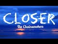 The Chainsmokers - Closer (Lyrics) ft. Halsey | WITH LYRICS | BeatingNCS