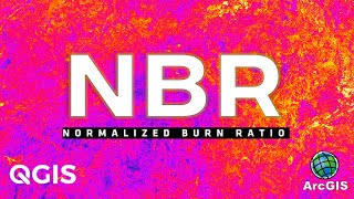 Normalized Burn Ratio | Calculate NBR | Identify Forest Fire Affected Areas