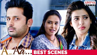 "A Aa" Movie Best Scenes || Nithiin, Samantha, Anupama || Trivikram || Aditya Movies