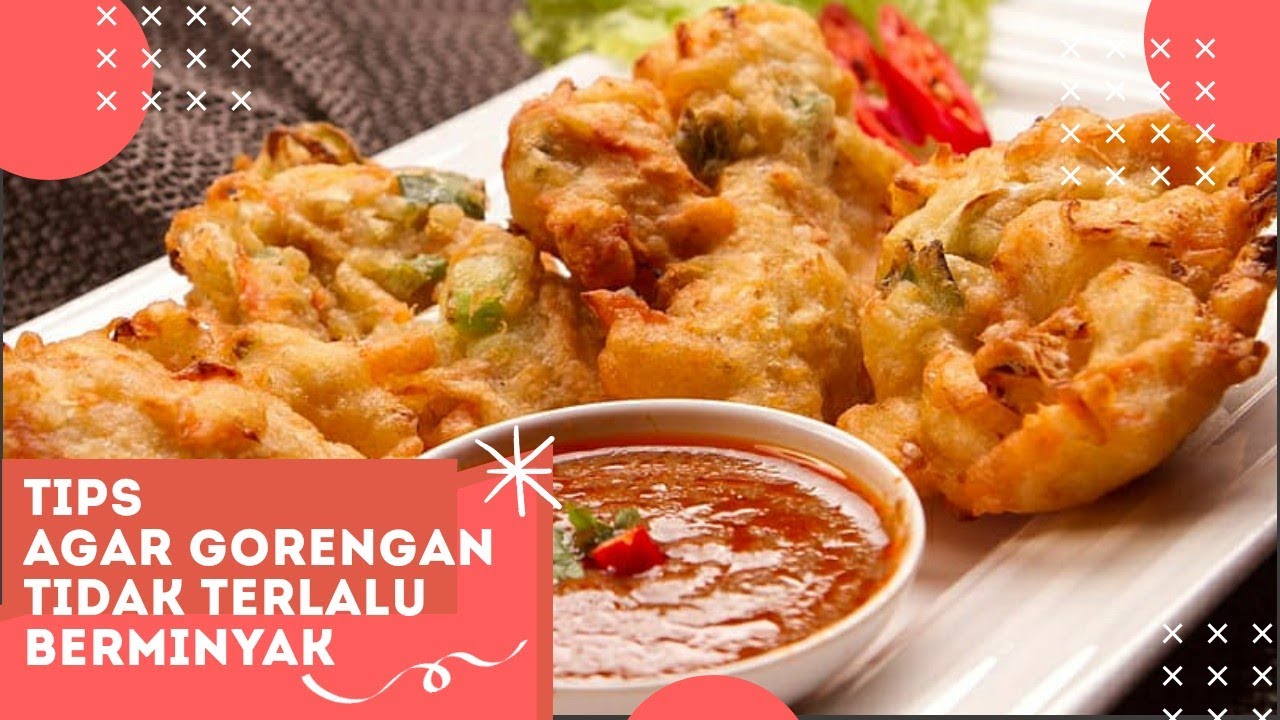 TIPS AGAR MENGGORENG GORENGAN TIDAK TERLALU BERMINYAK || Aneka Tips ...