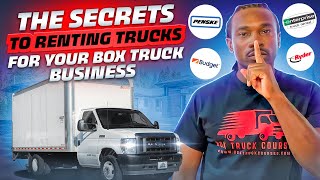 The Secrets To Renting Trucks For Your Box Truck Business (Must Watch)