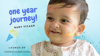 One Year Journey of baby🎉🎉 #Viyaan #1stBirthday  #SteeringMommyWorld