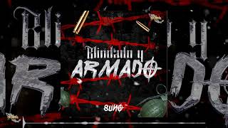 8Uno - Blindado Y Armado Feat. InclanMx // (Audio Oficial) #LCR