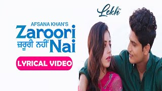 Zaroori Nai Full Song Lyrics - Afsana Khan | Gurnam | Tania | B Praak | Jaani | Jagdeep Sidhu | LEKH