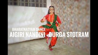 Aigiri Nandini - Durga Stotram | Bharatnatyam Dance Cover | Choreography by Bhakti Achrekar