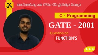 111 || GATE CSE 2001 || C Programming || Question on Function & pointer - Program Tracing –Debugging