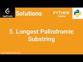 LeetCode Solutions (Python) | #5 Longest Palindromic Substring