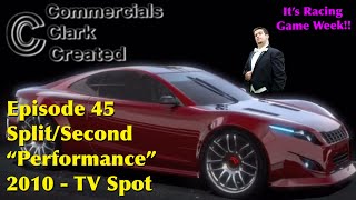 CCC Ep 45 - Split/Second “Performance” 2010 TV Spot