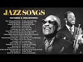 Jazz Songs 50's 60's 70's 🎷Frank Sinatra, Louis Armstrong, Ray Charles, Nat King Cole, Norah Jones