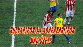 BÖLGESEL AMATÖR LİG BULVARSPOR 3-1 ADAPAZARISPOR MAÇ ÖZETİ