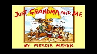 Living Books: Just Grandma and Me (Read to Me)