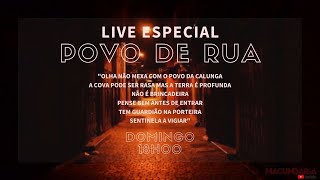 #LiveMacumbaria - ESPECIAL POVO DE RUA